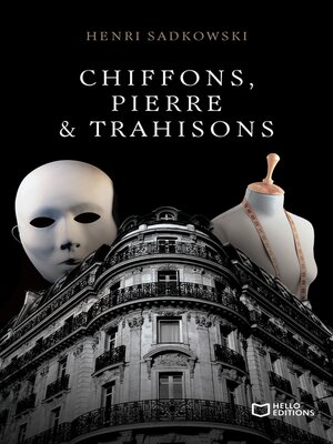 cover image of Chiffons, Pierre & Trahisons